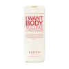 Eleven I Want Body Volume Conditioner